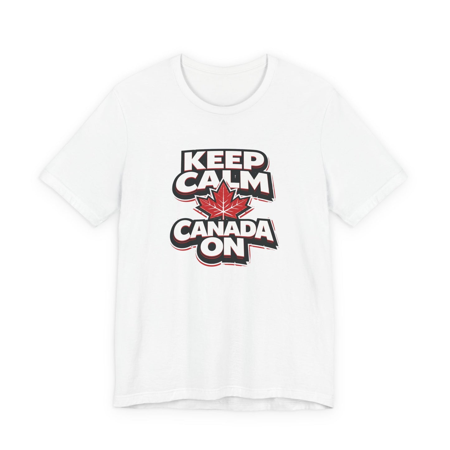 Keep Calm Canada On T-Shirt