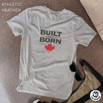 Built Not Born T-Shirt