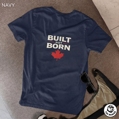 Built Not Born T-Shirt